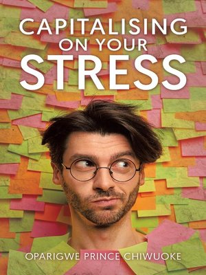 cover image of Capitalising on Your Stress